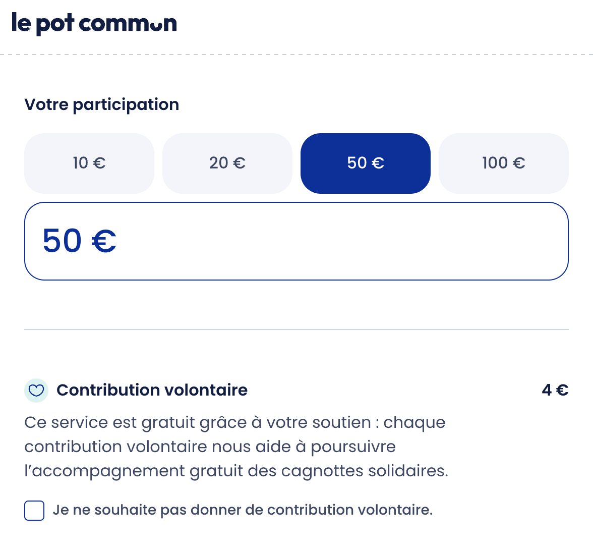 Formulaire de participation à une cagnotte solidaire du Pot Commun, participation de 50 € : « Contribution volontaire » 4 €, case « Je ne souhaite pas donner de contribution volontaire. »